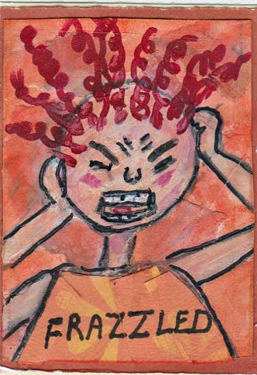 Artist trading card in vermillion colors showing drawn cartoon image of a frazzled woman